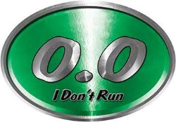 
	Oval 0.0 I Don't Run Funny Joke Decal in Green for the lazy one